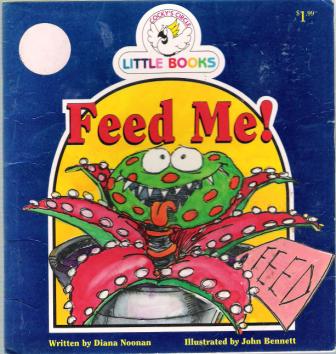 Feed Me! : Cocky\'s Circle Little Books : Kid\'s Early Reader Book